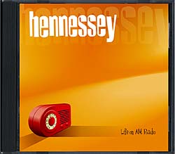 Hennessey: Life On AM Radio Image