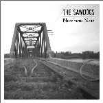 The Sawdogs: Nowhere Near Image