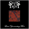 Sluts of Trust: Leave You Wanting More Image